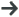 →
